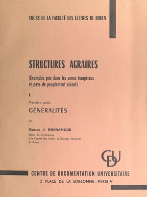 cover image of Structures agraires (exemples pris dans les zones tempérées et pays de peuplement récent) (1)